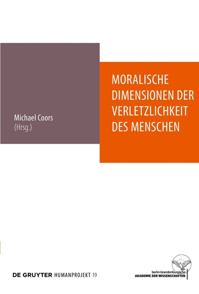 Cover: 9783110738810 | Moralische Dimensionen der Verletzlichkeit des Menschen | Coors | Buch