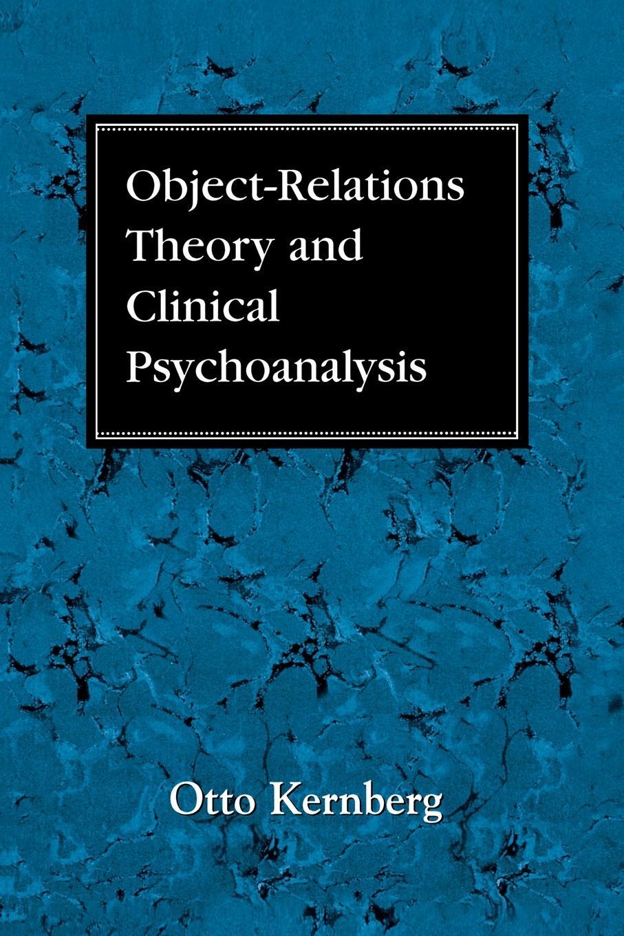 Cover: 9781568216126 | Object Relations Theory and Clinical Psychoanalysis | Otto F. Kernberg