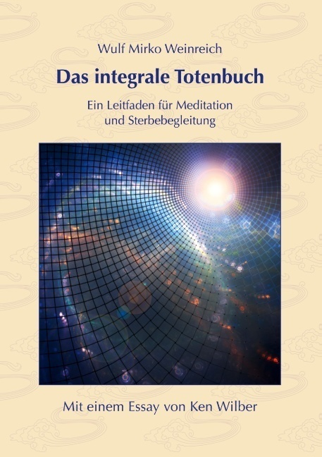 Cover: 9783751936620 | Das integrale Totenbuch | Wulf Mirko Weinreich (u. a.) | Taschenbuch
