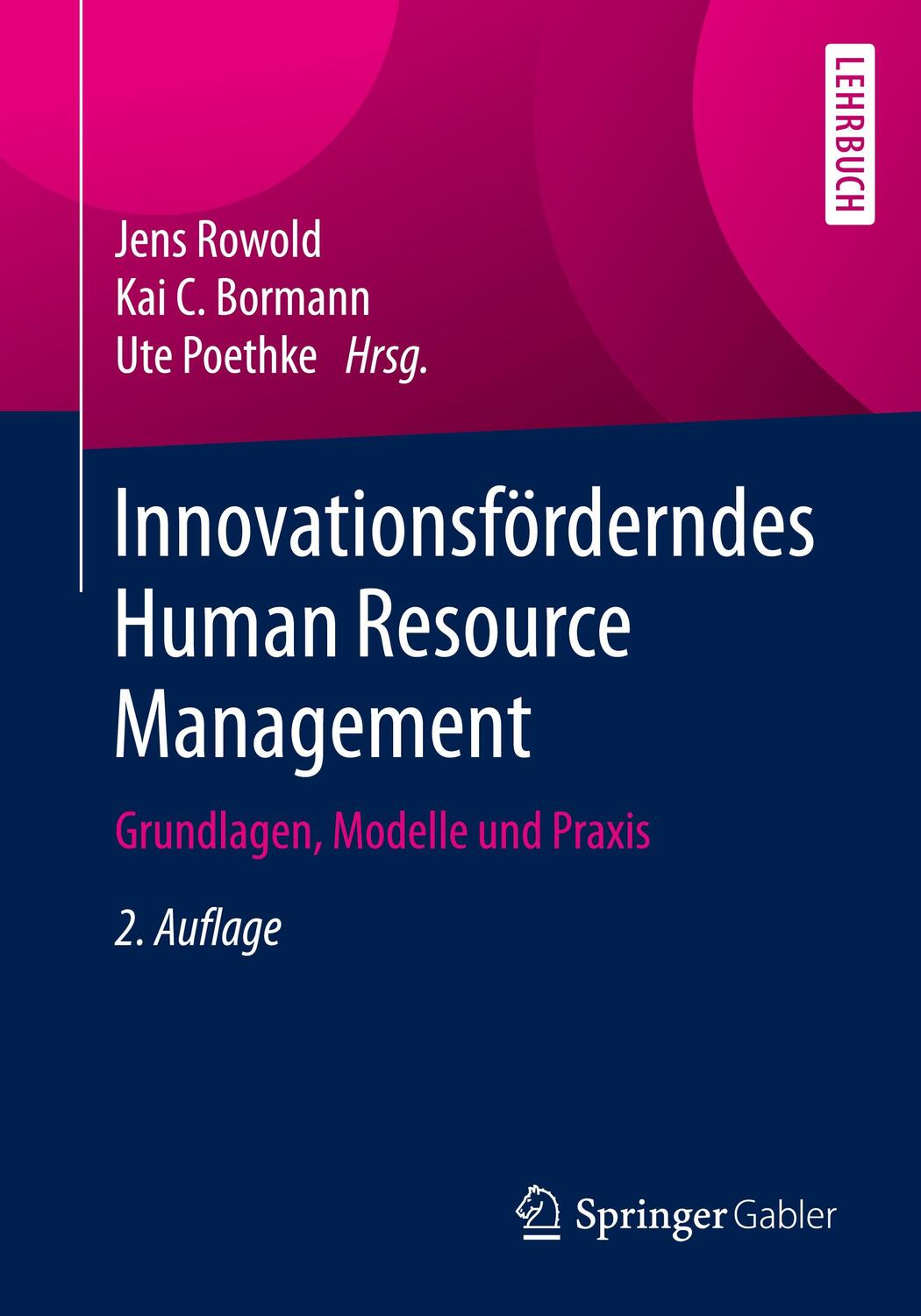 Cover: 9783662611296 | Innovationsförderndes Human Resource Management | Jens Rowold (u. a.)