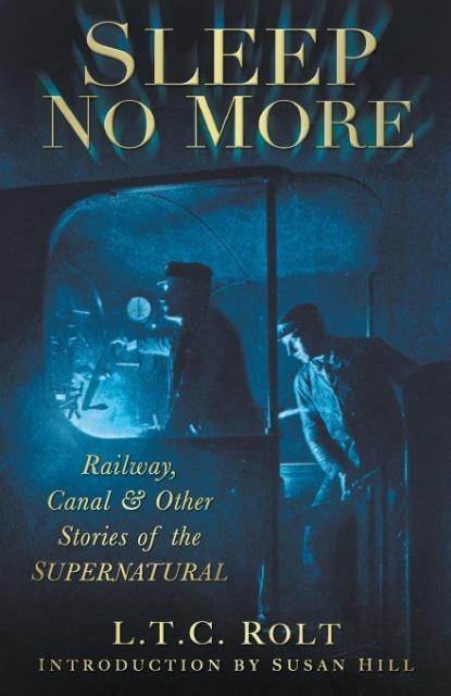 Cover: 9780752455778 | Sleep No More | Railway, Canal and Other Stories of the Supernatural