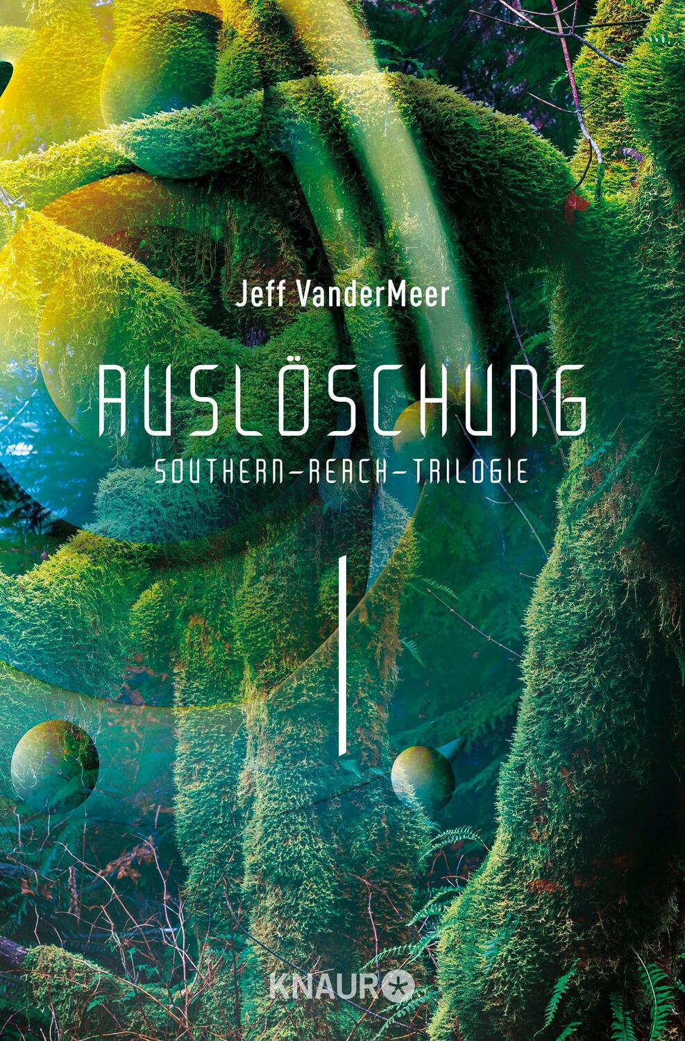 Cover: 9783426518045 | Auslöschung #1 Southern-Reach-Trilogie | Jeff VanderMeer | Taschenbuch