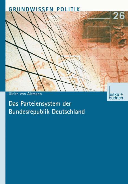 Cover: 9783663120100 | Das Parteiensystem der Bundesrepublik Deutschland | Ulrich Von Alemann