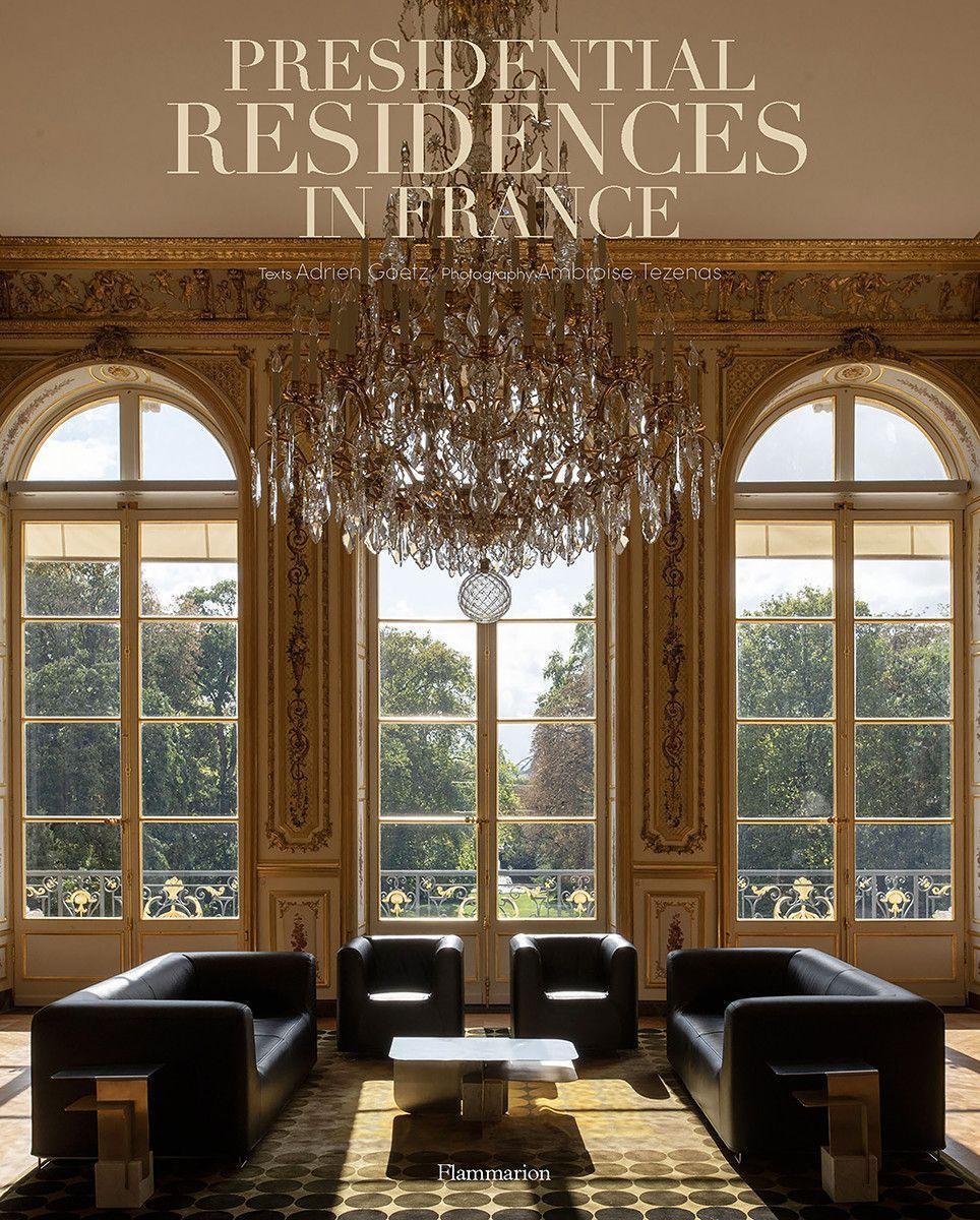 Cover: 9782080247537 | Presidential Residences in France | Adrien Goetz | Buch | Englisch