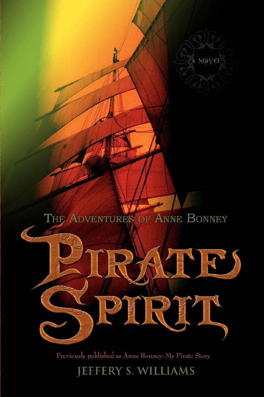 Cover: 9781583484678 | Pirate Spirit | The Adventures of Anne Bonney | Jeffery Williams