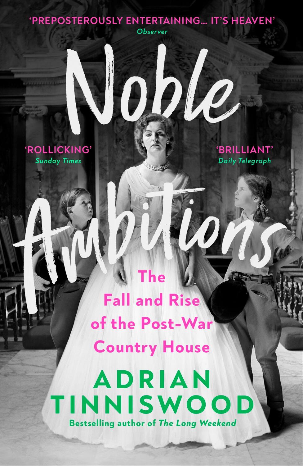 Cover: 9781529111439 | Noble Ambitions | The Fall and Rise of the Post-War Country House