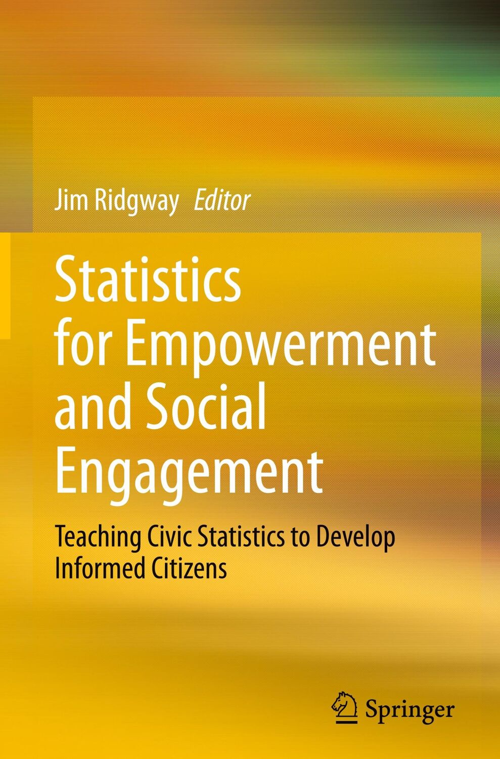 Cover: 9783031207471 | Statistics for Empowerment and Social Engagement | Jim Ridgway | Buch