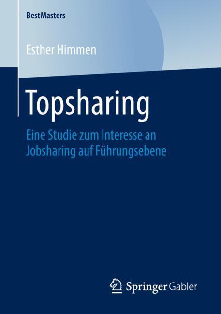 Cover: 9783658244125 | Topsharing | Eine Studie zum Interesse an Jobsharing auf Führungsebene