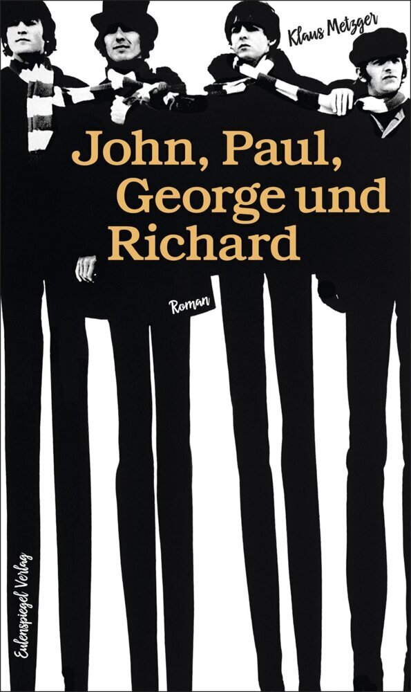 Cover: 9783359013808 | John, Paul, George und Richard | Roman | Klaus Metzger | Buch | 224 S.