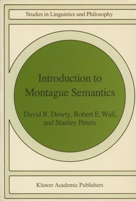 Cover: 9789027711427 | Introduction to Montague Semantics | D. R. Dowty (u. a.) | Taschenbuch