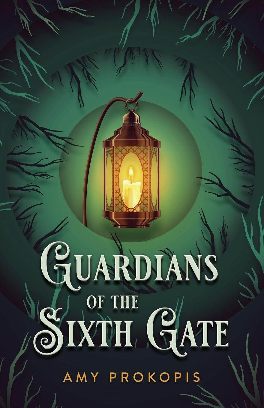 Cover: 9798985460155 | Guardians of the Sixth Gate | Amy Prokopis | Taschenbuch | Paperback