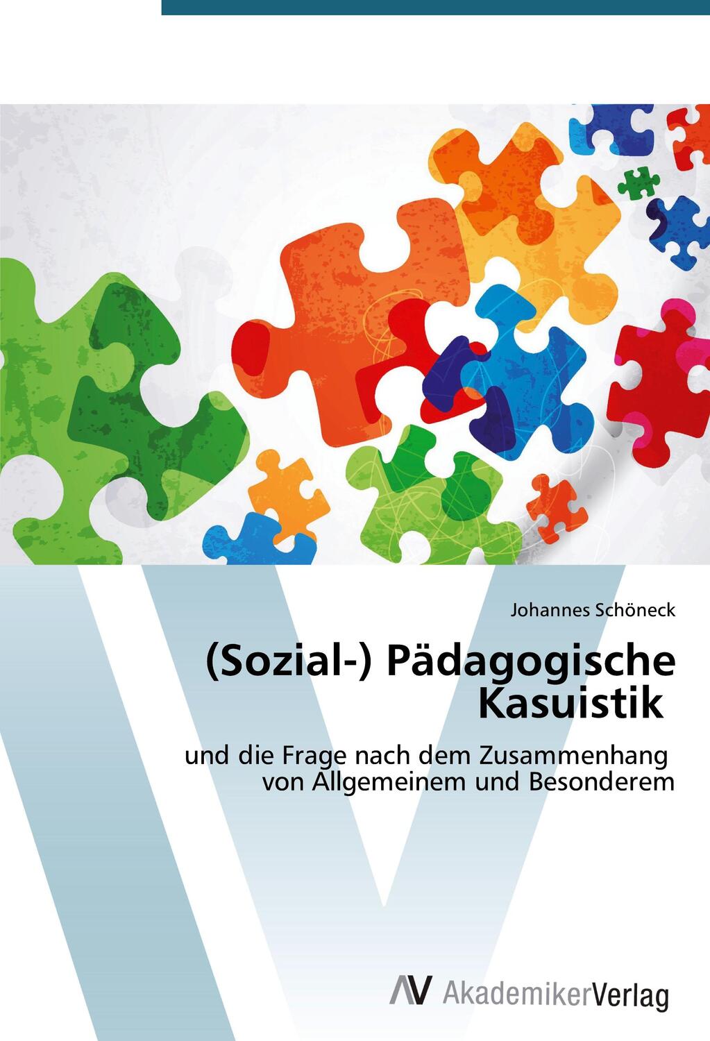 Cover: 9783639723427 | (Sozial-) Pädagogische Kasuistik | Johannes Schöneck | Taschenbuch