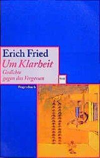 Cover: 9783803123039 | Um Klarheit | Gedichte gegen das Vergessen | Erich Fried | Taschenbuch