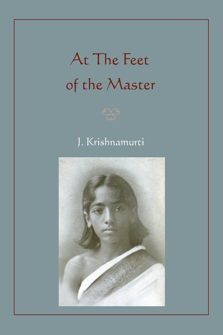 Cover: 9781578989195 | At The Feet of the Master | Jiddu Krishnamurti | Taschenbuch | 2010