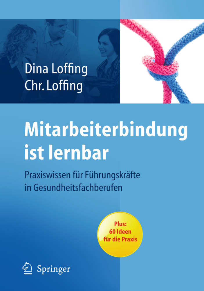 Cover: 9783642051241 | Mitarbeiterbindung ist lernbar | Dina Loffing (u. a.) | Taschenbuch