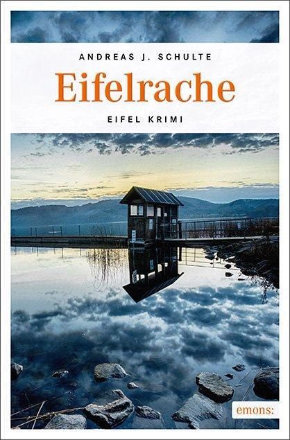 Cover: 9783740802103 | Eifelrache | Eifel Krimi | Andreas J. Schulte | Taschenbuch | Deutsch