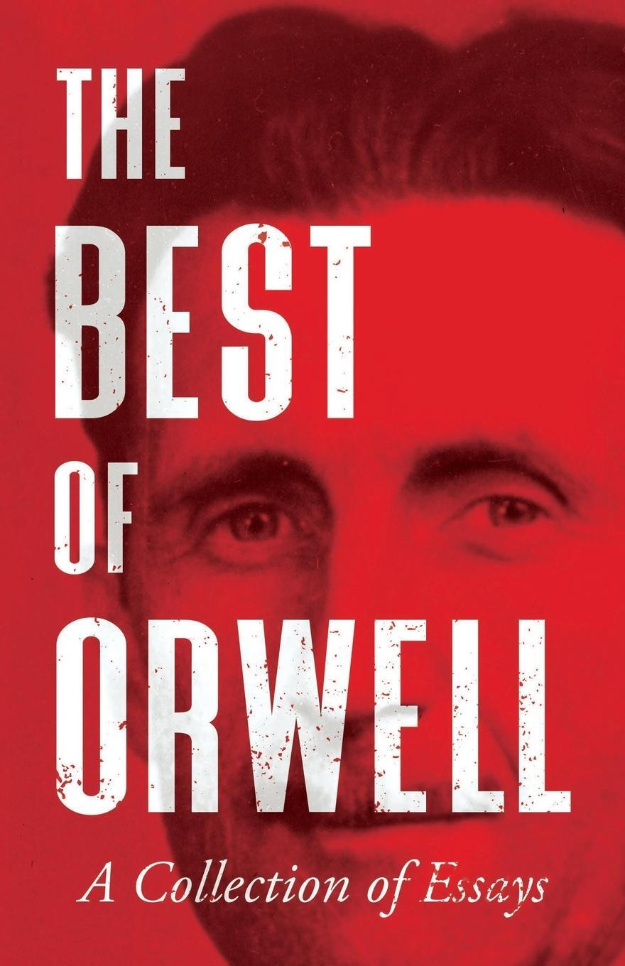 Cover: 9781528719087 | The Best of Orwell - A Collection of Essays | George Orwell | Buch