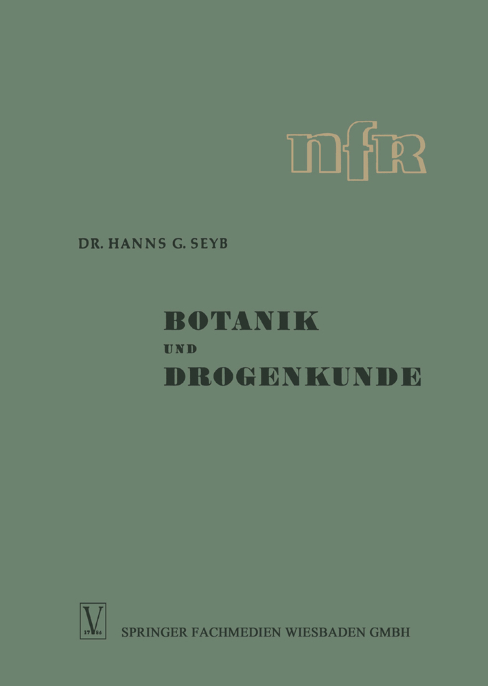 Cover: 9783663040583 | Botanik und Drogenkunde, 2 Tle. | I. und II. Teil | Seyb | Taschenbuch