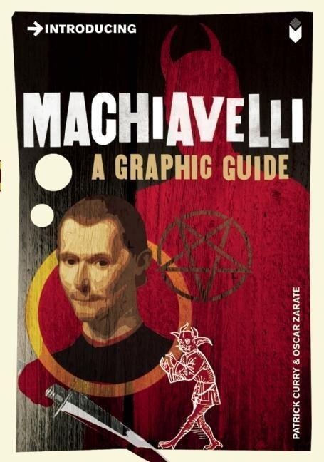 Cover: 9781848311756 | Introducing Machiavelli | A Graphic Guide | Patrick Curry | Buch