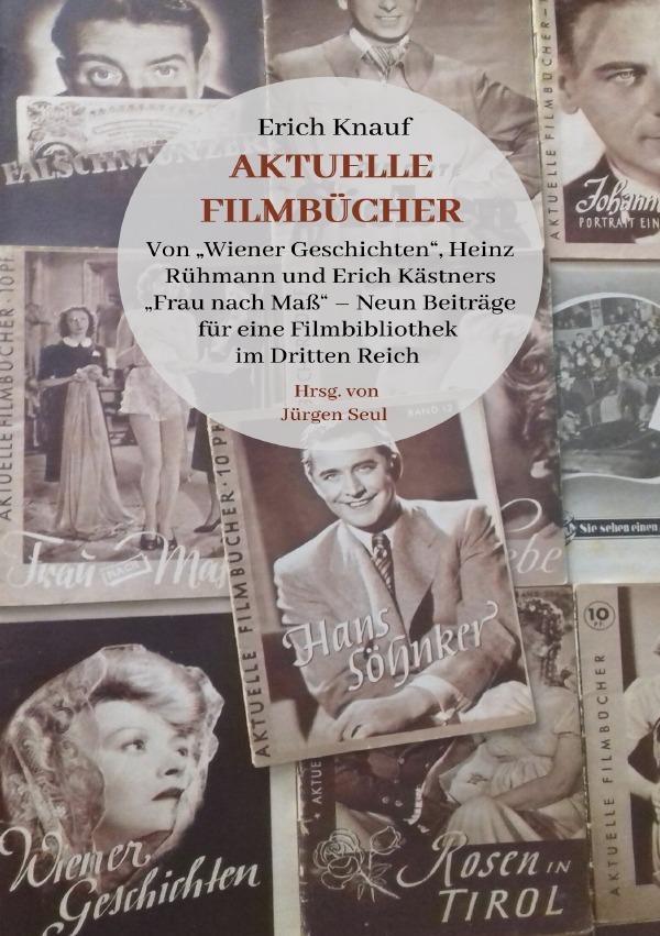 Cover: 9783754139455 | Erich Knauf: Aktuelle Filmbücher | Jürgen Seul | Taschenbuch | 420 S.