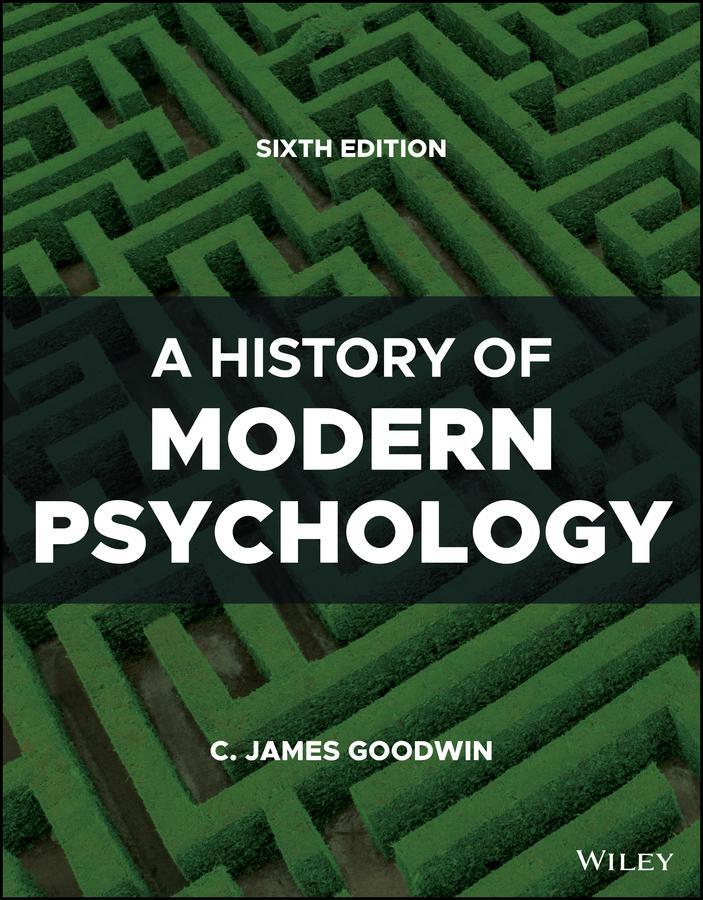 Cover: 9781119779261 | A History of Modern Psychology | C James Goodwin | Taschenbuch | 2022
