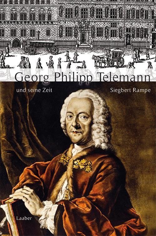 Cover: 9783890078397 | Georg Philipp Telemann und seine Zeit | Siegbert Rampe | Buch | 2021