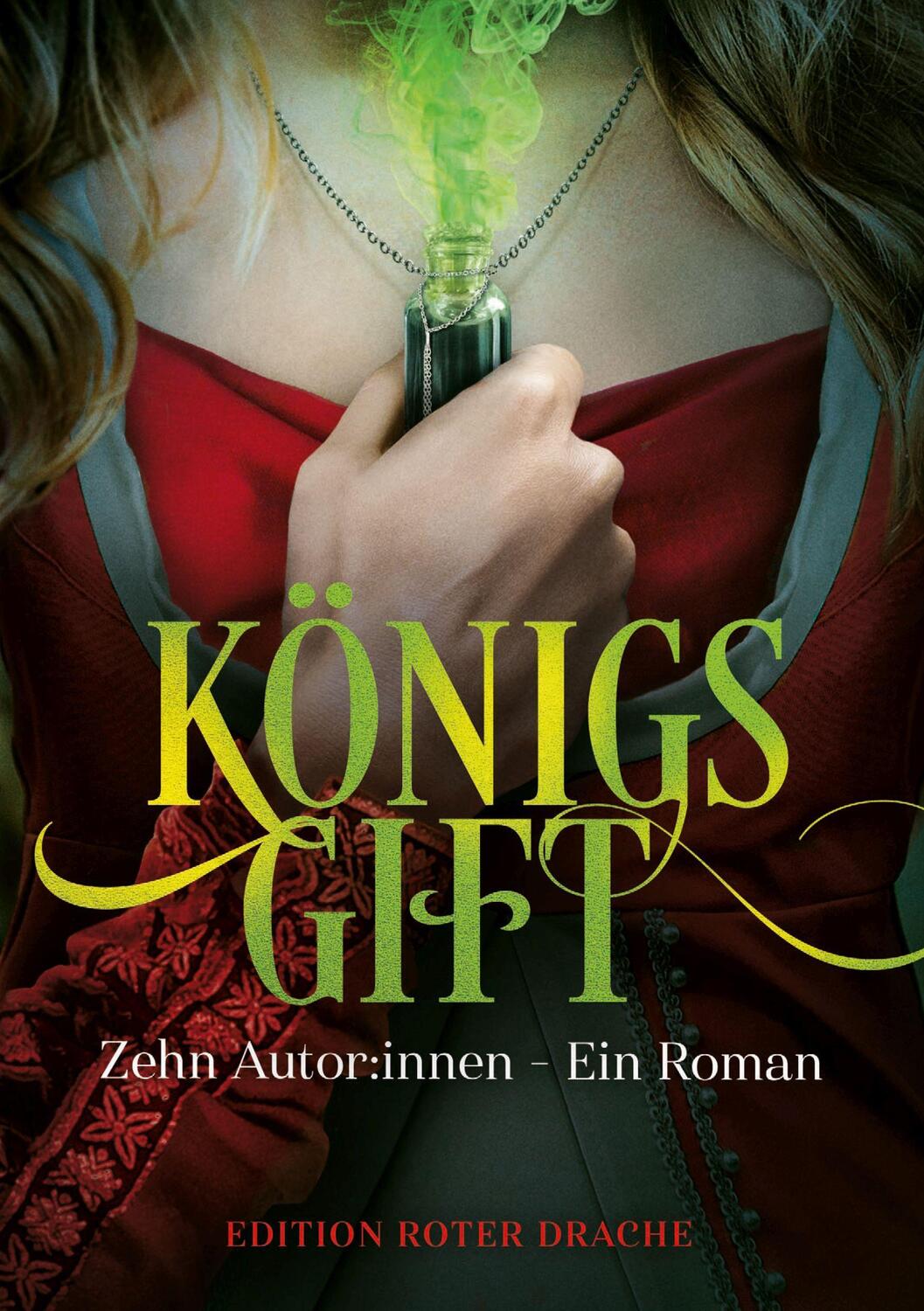 Cover: 9783968150659 | Königsgift | Zehn Autor:innen - Ein Roman | Thilo Corzilius (u. a.)