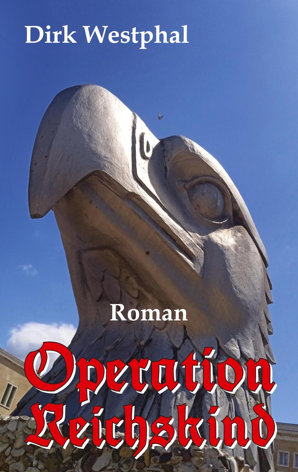 Cover: 9783347689190 | Operation Reichskind | Dirk Westphal | Taschenbuch | Paperback | 2022