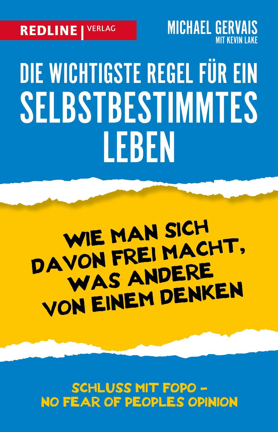 Cover: 9783868819762 | Die wichtigste Regel für ein selbstbestimmtes Leben | Michael Gervais