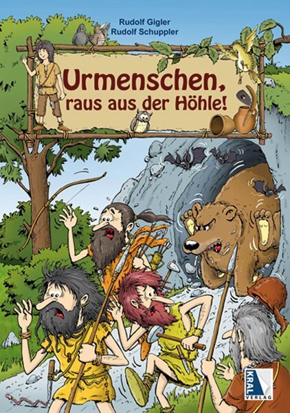 Cover: 9783990240861 | Urmenschen, raus aus der Höhle! | Rudolf Gigler (u. a.) | Buch | 2012