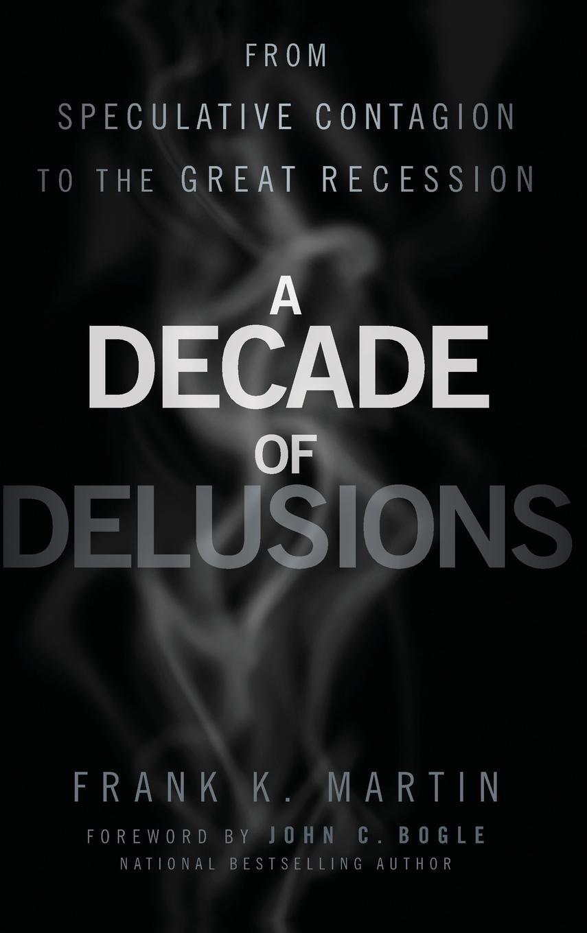 Cover: 9781118004562 | Decade of Delusions | Martin | Buch | HC gerader Rücken kaschiert