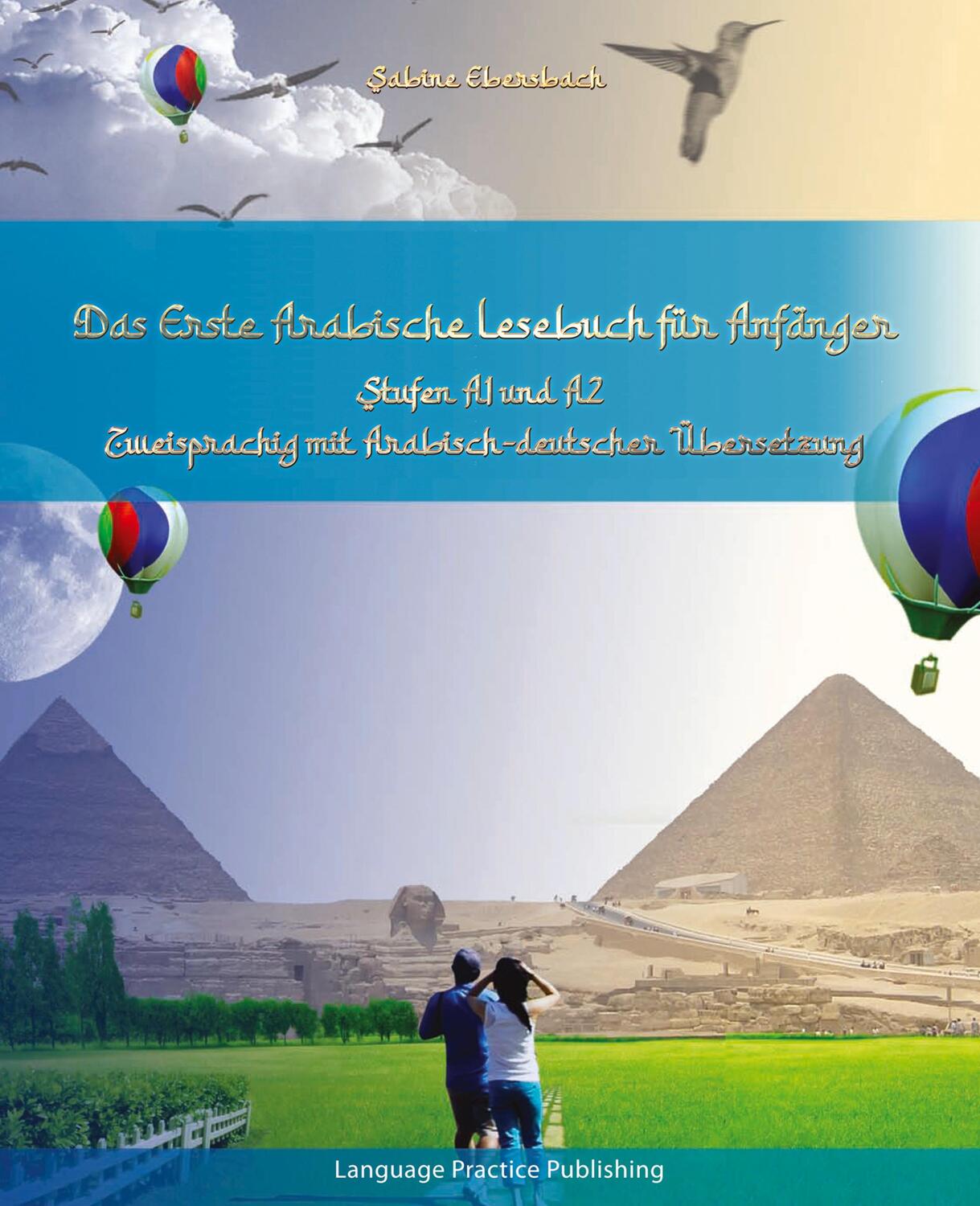 Cover: 9783347956407 | Das Erste Arabische Lesebuch für Anfänger | Sabine Ebersbach | Buch