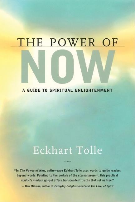 Cover: 9781577311522 | The Power of Now | A Guide to Spiritual Enlightenment | Eckhart Tolle