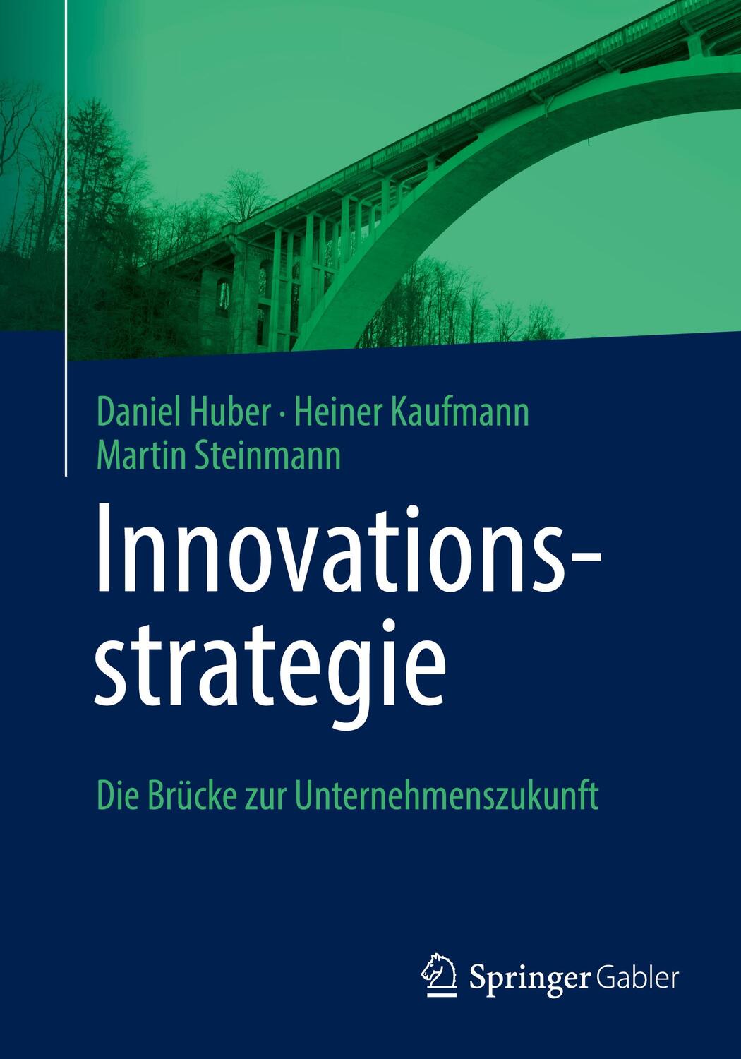 Cover: 9783662650592 | Innovationsstrategie | Die Brücke zur Unternehmenszukunft | Buch