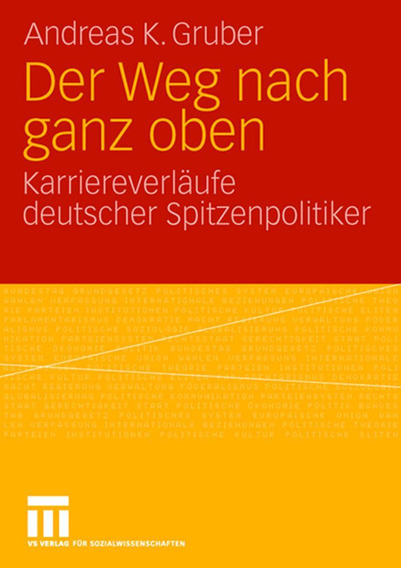 Cover: 9783531162997 | Der Weg nach ganz oben | Karriereverläufe deutscher Spitzenpolitiker