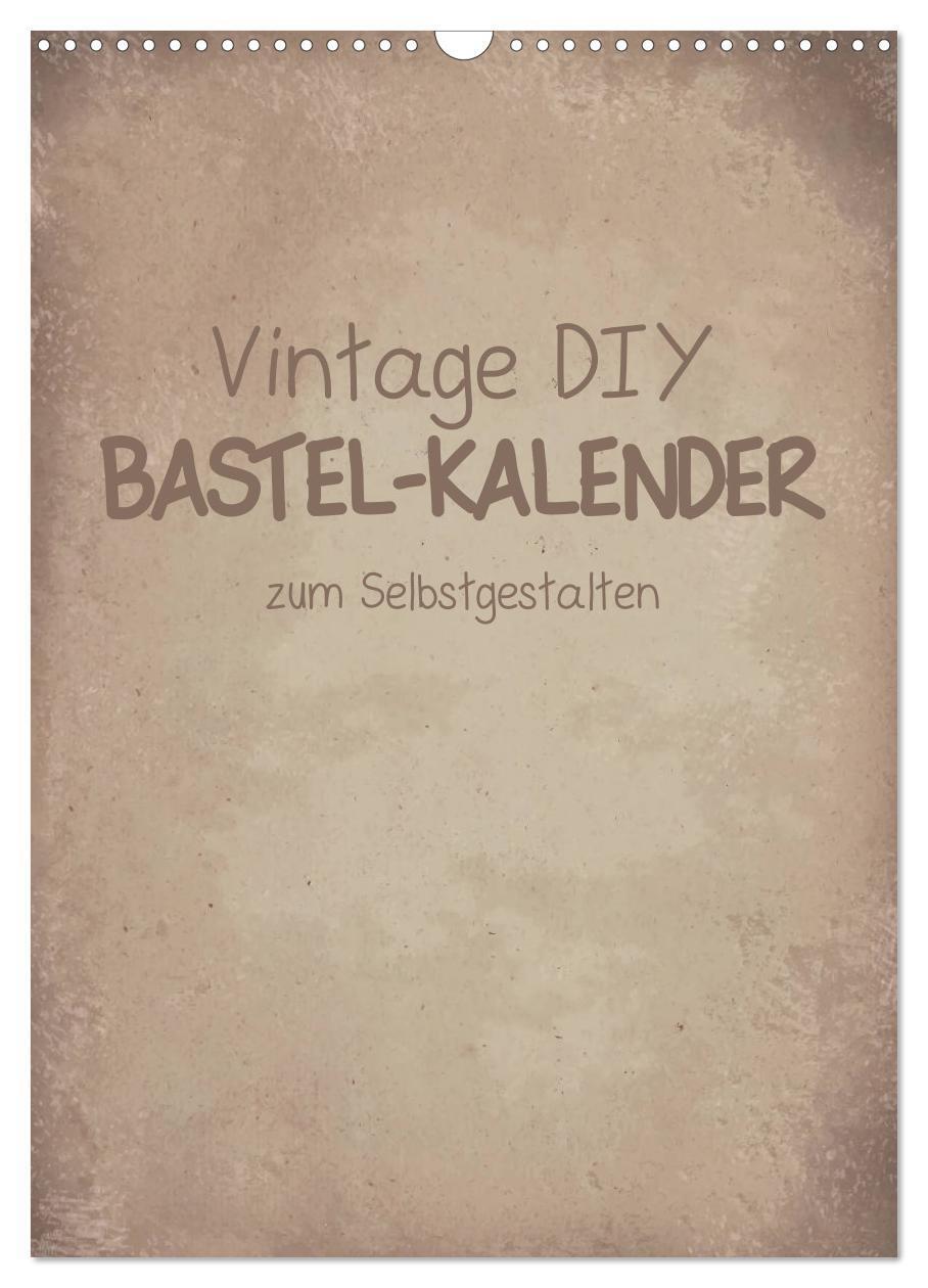 Cover: 9783675682832 | Vintage DIY Bastel-Kalender -Hochformat- (Wandkalender 2024 DIN A3...