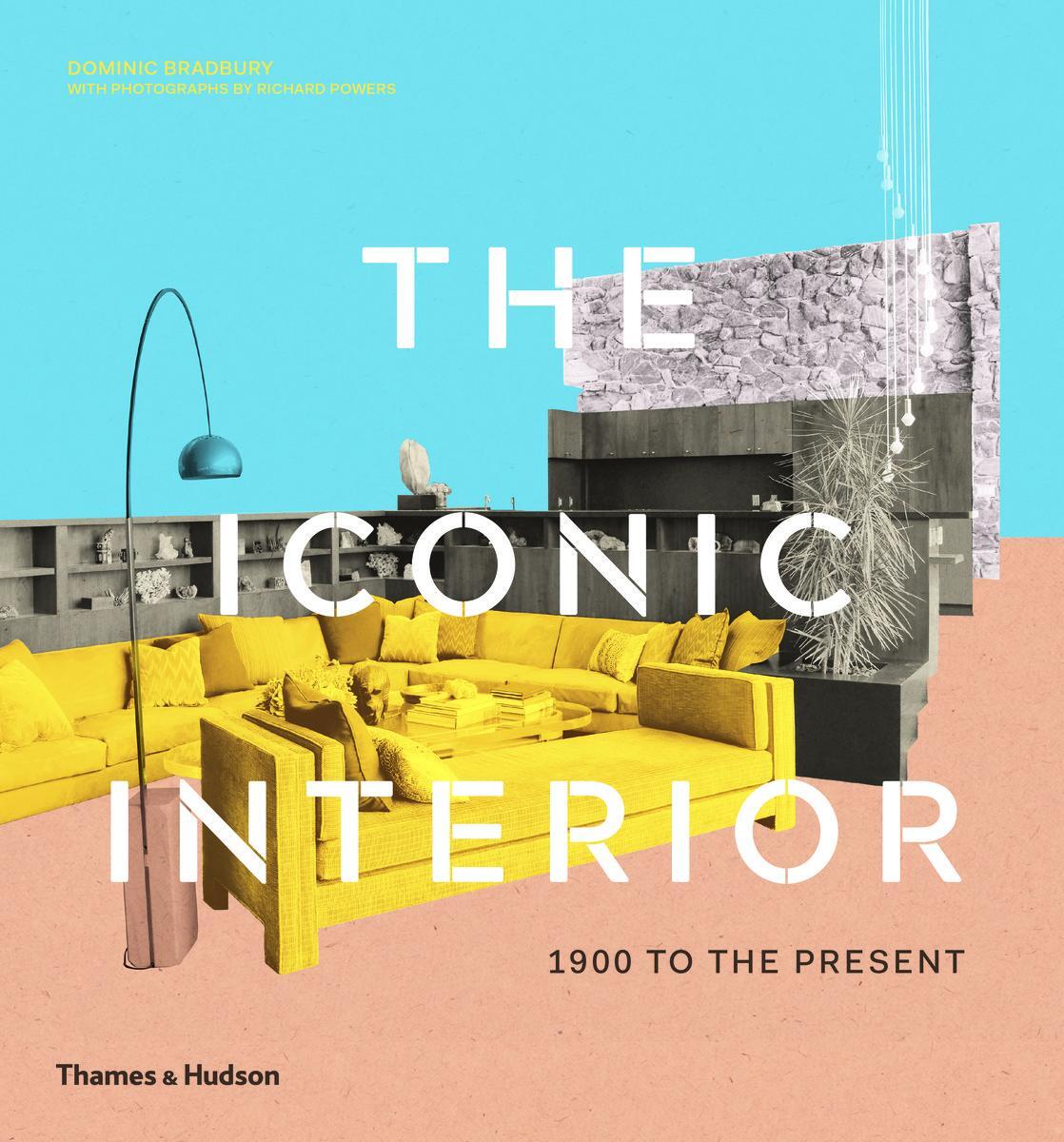 Cover: 9780500023334 | The Iconic Interior | 1900 to the Present | Dominic Bradbury | Buch