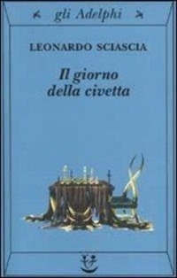 Cover: 9788845916755 | Giorno della civetta | Leonardo Sciascia | Taschenbuch | Italienisch