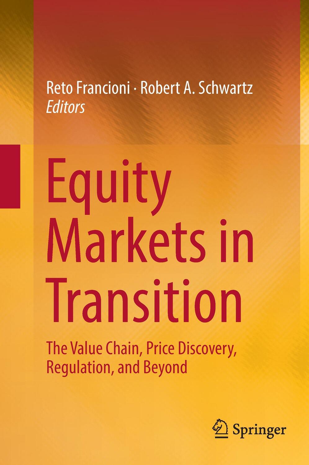 Cover: 9783319458465 | Equity Markets in Transition | Robert A. Schwartz (u. a.) | Buch | XX