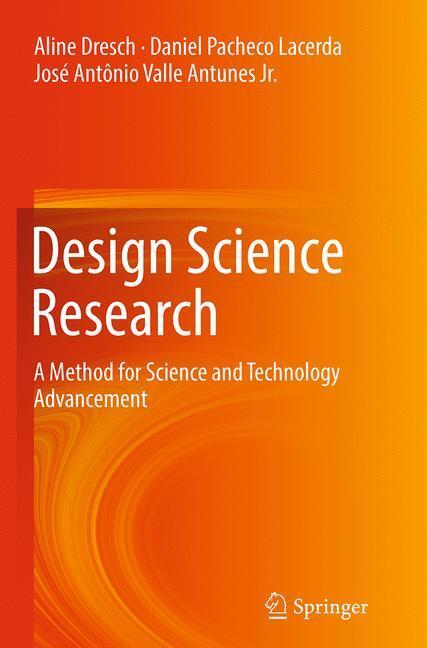 Cover: 9783319356099 | Design Science Research | Aline Dresch (u. a.) | Taschenbuch