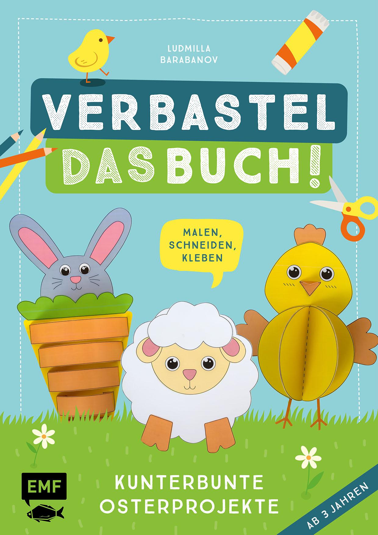 Cover: 9783745909203 | Verbastel das Buch! Kunterbunte Osterprojekte (ab 3 Jahren) | Buch