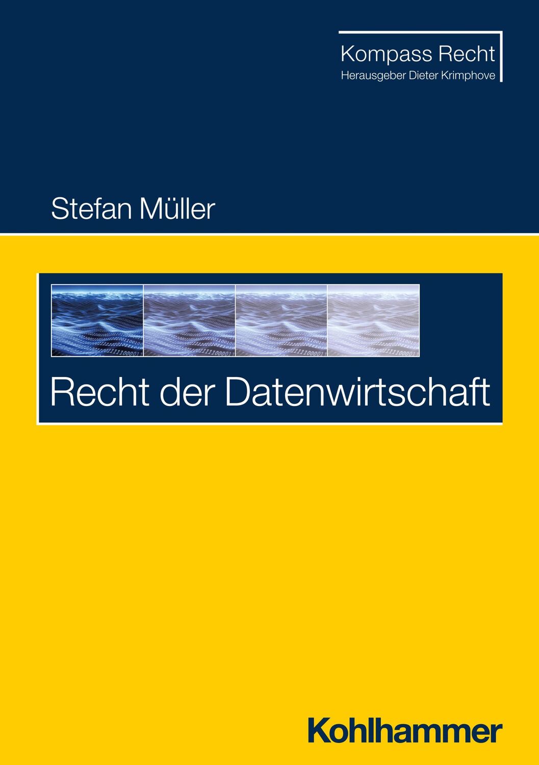 Cover: 9783170438637 | Recht der Datenwirtschaft | Stefan Müller | Taschenbuch | XIX | 2024