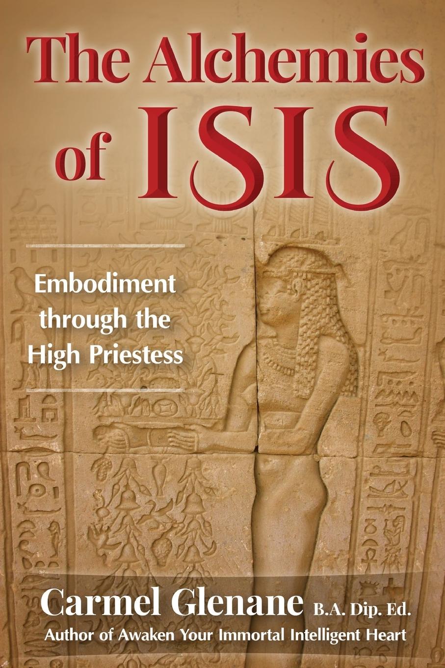 Cover: 9781938487217 | The Alchemies of Isis | Embodiment through the High Priestess | Buch