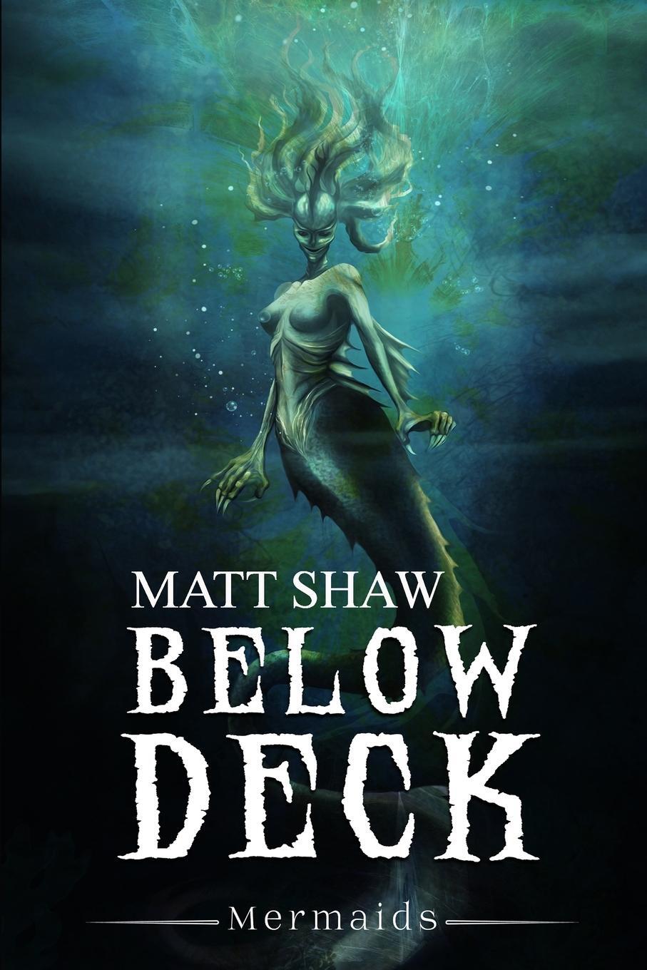 Cover: 9781471720581 | Below Deck | Mermaids | Matt Shaw | Taschenbuch | Paperback | Englisch