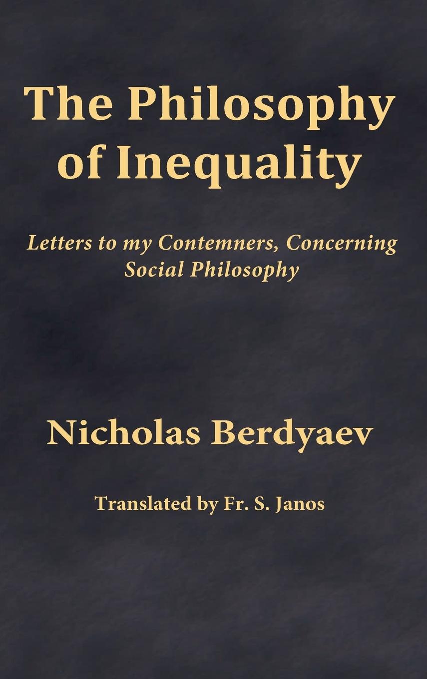 Cover: 9780996399203 | The Philosophy of Inequality | Nicholas Berdyaev | Buch | Englisch