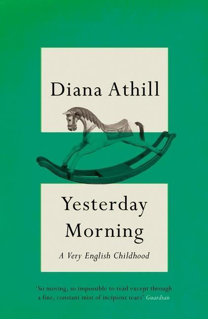 Cover: 9781783788163 | Yesterday Morning | A Very English Childhood | Diana Athill | Buch