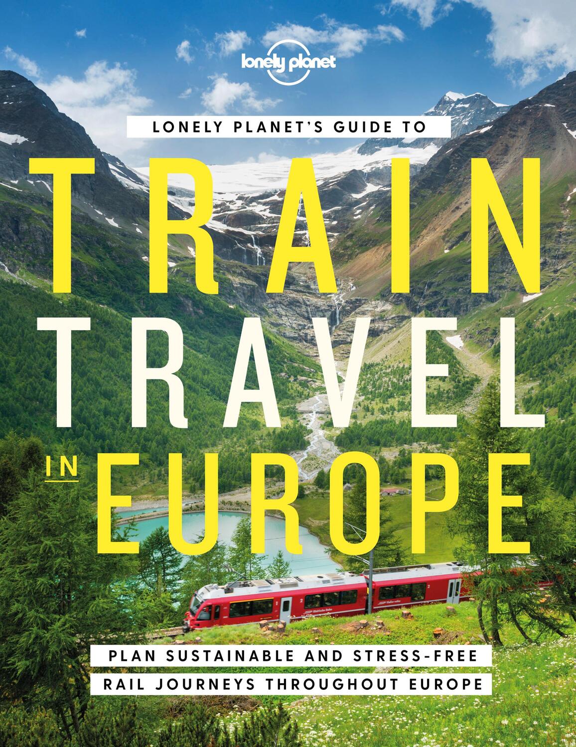 Cover: 9781838694968 | Lonely Planet's Guide to Train Travel in Europe | Planet Lonely | Buch