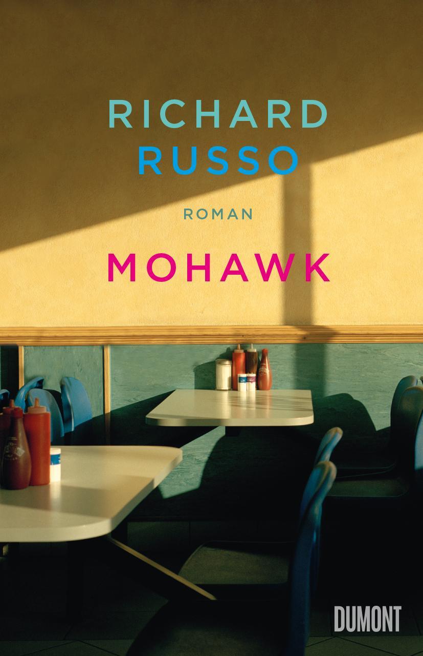 Cover: 9783832182281 | Mohawk | Roman | Richard Russo | Buch | 496 S. | Deutsch | 2023