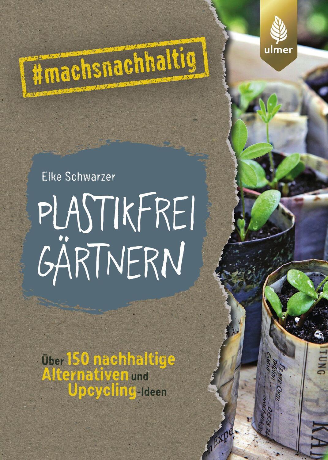 Cover: 9783818612269 | Plastikfrei gärtnern | Elke Schwarzer | Taschenbuch | 128 S. | Deutsch
