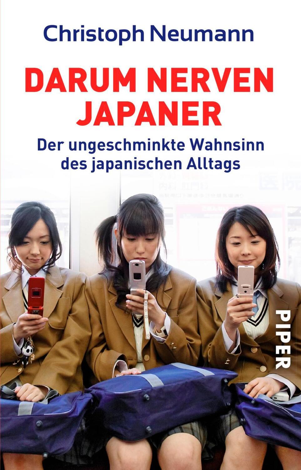 Cover: 9783492245081 | Darum nerven Japaner | Christoph Neumann | Taschenbuch | 169 S. | 2006